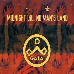 Midnight Oil : No Man's Land